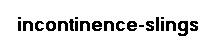 incontinence-slings
