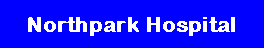 Northpark Hospital