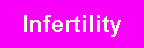 Infertility