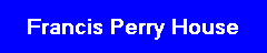 Francis Perry House