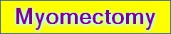Myomectomy