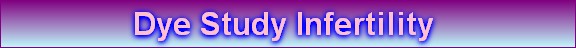 Dye Study Infertility 